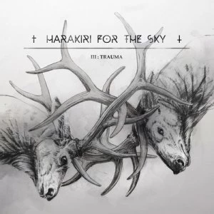Image of III Trauma by Harakiri for the Sky CD Album