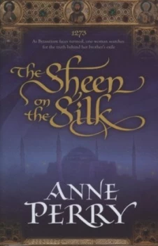 Image of The Sheen on the Silk by Anne Perry Hardback