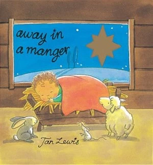 Image of Away in a Manger by Jan Lewis Hardback