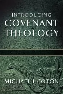 Image of Introducing Covenant Theology