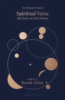 Image of The Penguin Book of Spiritual Verse by Kaveh Akbar