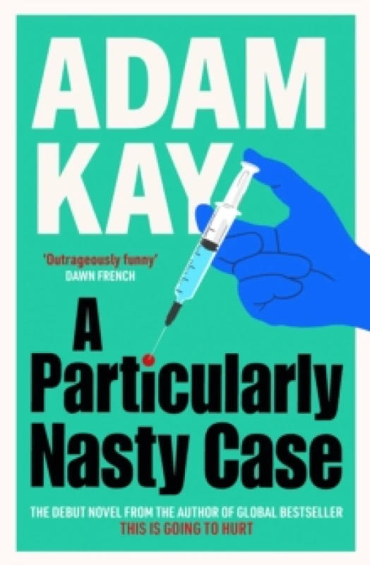 Image of A Particularly Nasty Case : The fastest-selling debut thriller of 2025, from the author of global phenomenon This is Going to Hurt Hardback