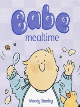 Image of Babe Mealtime by Mandy Stanley Hardback