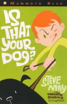 Image of Is That Your Dog by Steve May and Woodrow Phoenix Paperback