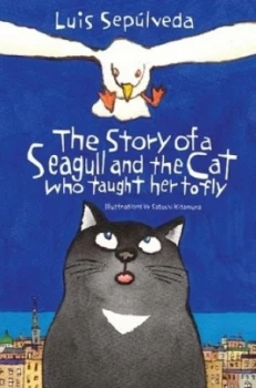 Image of The Story of a Seagull and the Cat Who Taught Her to Fly by Luis Seplveda Paperback