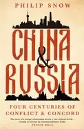 Image of china and russia four centuries of conflict and concord