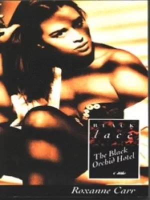 Image of The Black Orchid Hotel by Roxanne Carr