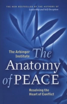 Image of The Anatomy of Peace by The Arbinger in Paperback