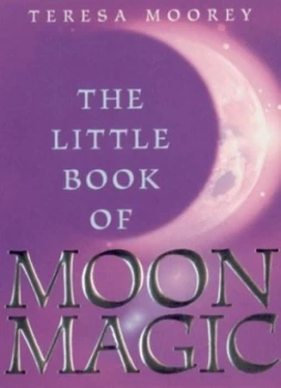 Image of The Little Book of Moon Magic by T Moorey Book