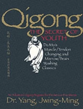 Image of Qigong the Secret of Youth by Yang Jwing-Ming Book