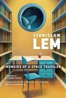 Image of Memoirs of a Space Traveler : Further Reminiscences of Ijon Tichy