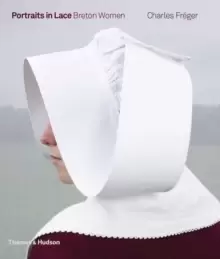 Image of Portraits in Lace : Breton Women