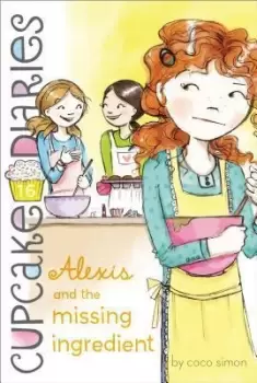 Image of Alexis and the Missing Ingredient by Coco Simon