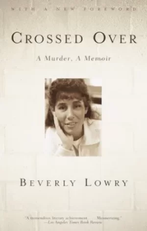 Image of Crossed over by Beverly Lowry