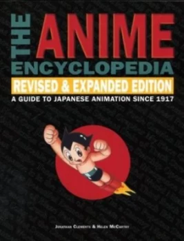 Image of The Anime Encylopedia by Jonathan Clements Paperback