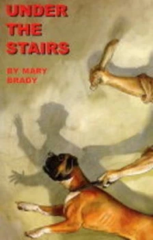 Image of Under the Stairs by Mary Brady Paperback