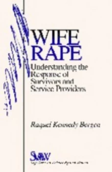 Image of Wife Rape by Raquel Kennedy Bergen Book