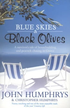 Image of Blue Skies and Black Olives by John Humphrys Paperback
