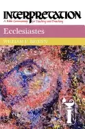 Image of ecclesiastes interpretation a bible commentary for teaching and preaching