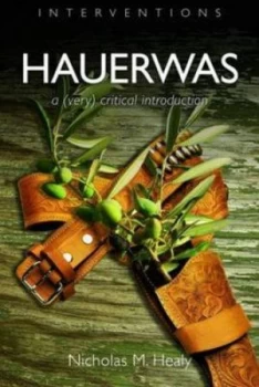 Image of Hauerwas by Nicholas M. Healy Paperback