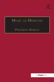 Image of Music as Medicine The History of Music Therapy Since Antiquity