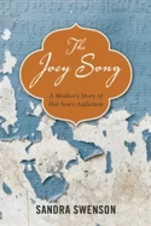 Image of joey song a mothers story of her sons addiction