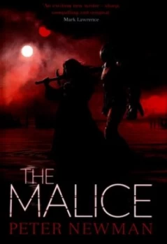 Image of The Malice by Peter Newman Hardback