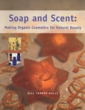 Image of Soap and Scent by Gill Farrer-Halls Paperback