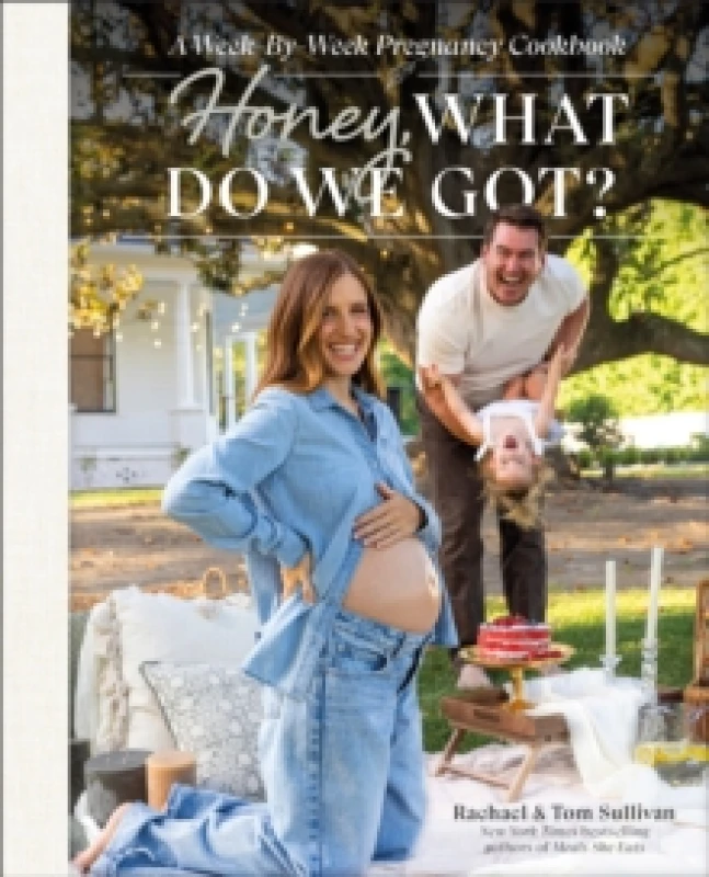 Image of Honey, What Do We Got?. Hardback. By Tom Sullivan, Rachael Sullivan Books