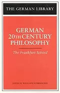 Image of german 20th century philosophy the frankfurt school