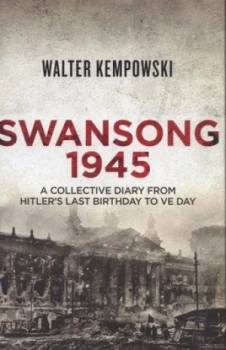 Image of Swansong 1945 by Walter Kempowski Hardback