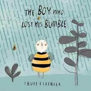 Image of The Boy who lost his Bumble by Trudi Esberger (Paperback, 2014)