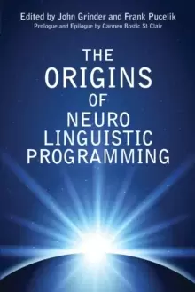 Image of The Origins of Neuro Linguistic Programming