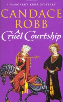 Image of A Cruel Courtship by Candace Robb Paperback