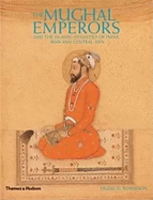 Image of mughal emperors and the islamic dynasties of india iran and central asia