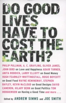 Image of Do Good Lives Have to Cost the Earth by Andrew Simms Paperback