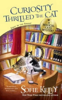 Image of Curiosity Thrilled the Cat by Sofie Kelly Book