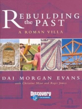 Image of Rebuilding the Past by Dai Morgan Evans and Christine Shaw and Roger James Paperback