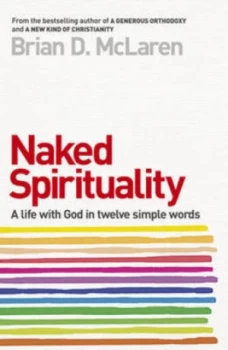 Image of Naked Spirituality by Brian D. Mclaren Paperback