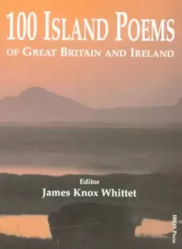 Image of 100 island poems of Great Britain and Ireland - James Knox Whittet - Paperback - Used