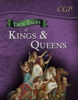 Image of True Tales of Kings and Queens by Claire Boulter Hardback