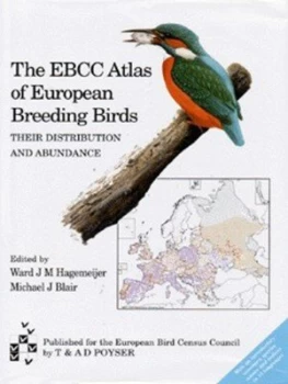 Image of The Ebcc Atlas of European Breeding Birds by Ward J. M Hagemeijer and Michael J Blair and European Bird Census Council Hardback