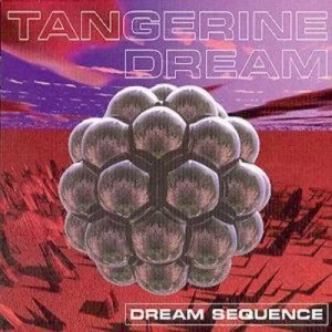 image of Dream Sequence by Tangerine Dream CD Album