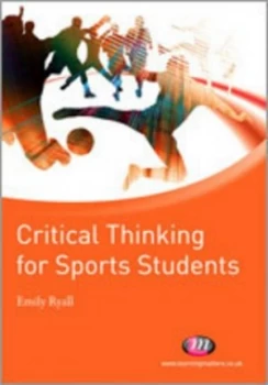 Image of Critical Thinking for Sports Students by Emily Ryall Book