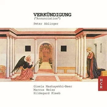 Image of Gisela Mashayekhi-Beer - Peter Ablinger: Verkündigung CD