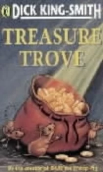Image of Treasure Trove by Dick King-Smith and Paul Howard Book