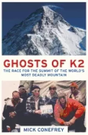 Image of ghosts of k2 the race for the summit of the worlds most deadly mountain