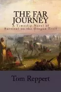 Image of far journey a timeslip novel of survival on the oregon trail