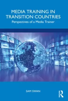 Image of Media Training in Transition CountriesPerspectives of a Media Trainer