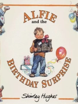 Image of Alfie and the Birthday Surprise by Shirley Hughes Hardback